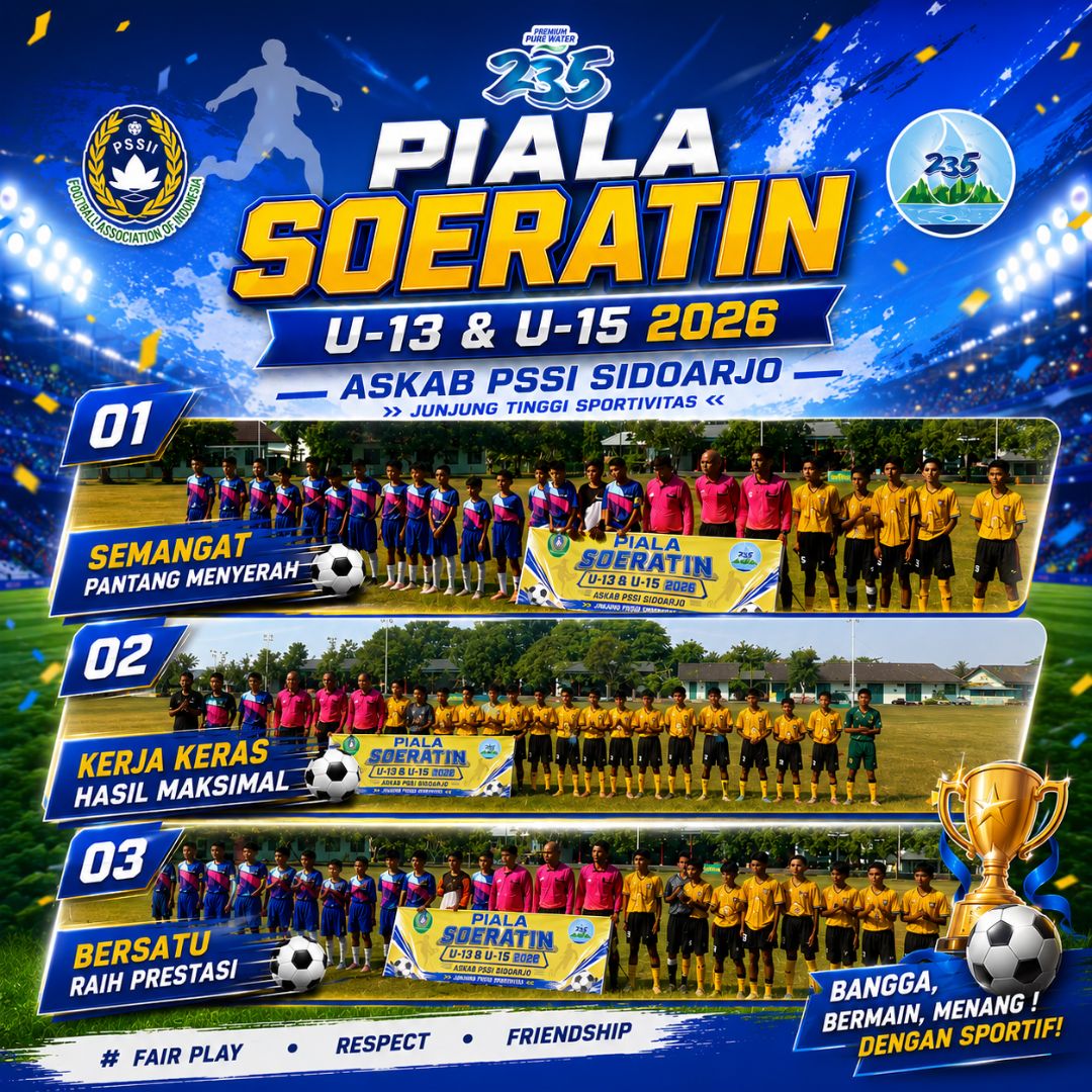 235 Healthy Water Dukung Generasi Muda Berprestasi di Piala Soeratin U-13 & U-15 Askab PSSI Sidoarjo 2026